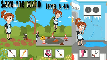 SAVE THE MAID - GAMEPLAY WALKTHROUGH PART 1 LEVEL 1-10 ~ GIRL RESCUE PUZZLE