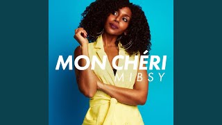 Video thumbnail of "Mibsy - Mon Chéri"