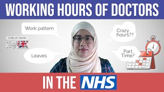 Working hours for UK doctors | Rota patterns | Types of Leaves | Less than full time work