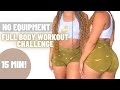 LEGS &amp; ABS FOCUSED 15 MIN FULL BODY WORKOUT CHALLENGE | No Equipment