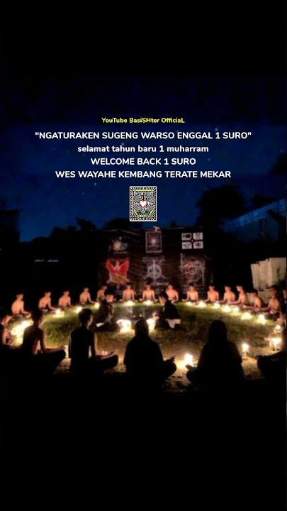 Selamat Tahun Baru 1 Muharram, WELCOME BACK 1 SURO WES WAYAHE KEMBANG TERATE MEKAR PSHT #videoshort