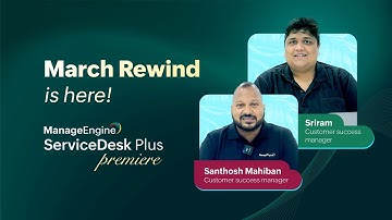 New enhancements and an exciting integration - ServiceDesk Plus Premiere