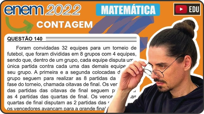 🔵 Questão do torneio de futebol: ENEM 2022 Matemática - Princípio  Fundamental da Contagem 