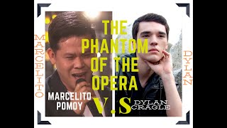 Marcelito Pomoy The Phantom of the Opera Vs. Dylan Cragle