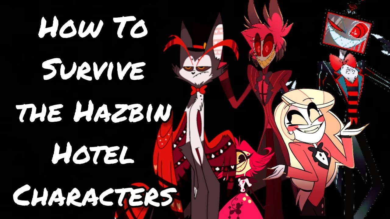 How to Survive the Hazbin Hotel Characters - YouTube