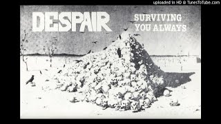 Despair - &quot;Surviving You Always&quot; - full demo - 1987