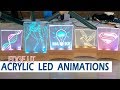 Two Frame Animations With Edge Lit Acrylic | How to + Arduino code.