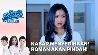 Kabar Menyedihkan! Roman Tidak Kembali Ke Jakarta! | ROMAN PICISAN | EPS 29 | PART (3/5)