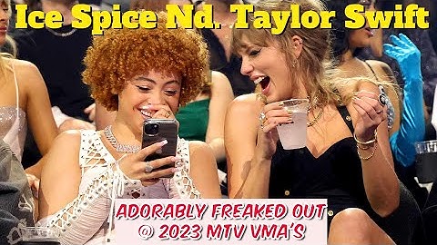 Taylor Swift and Ice Spice adorably freaked out at the 2023 VMA AWARDS
