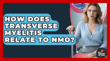 How Does Transverse Myelitis Relate To NMO? - MS Support Network