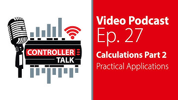 S1 Ep27 - “Calculations Part 2 – Practical Applications” | Controller Talk Podcast