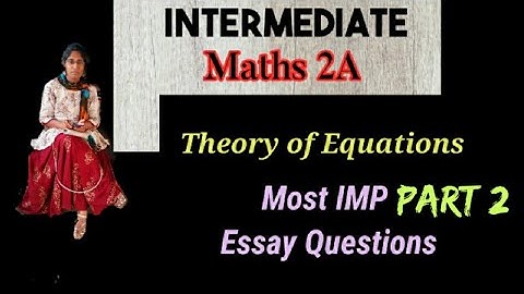 Maths 2A Theory of Equations || Theory of Equations inter 2nd year || Theory of Equations