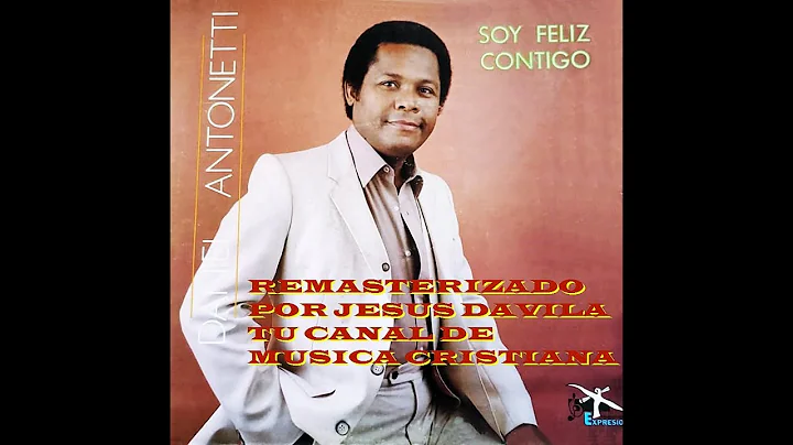 DANIEL ANTONETTI (SOY FELIZ CONTIGO) LP COMPLETO (...