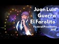Juan Luis Guerra - El Farolito (Festival Presidente 2017)