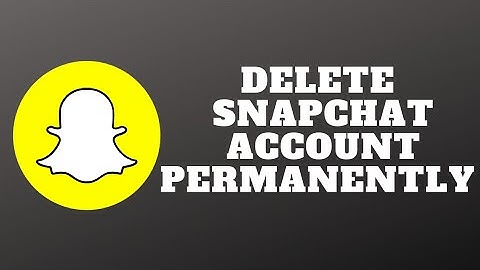 How to delete your Snapchat account permanently in 2022?