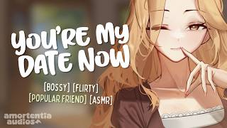 [ASMR] Your Popular Friend Makes You Her Date! [Unexpectedly] [Bossy] [Flirty]