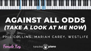 Against All Odds  - Phil Collins, Mariah Carey, Westlife | KARAOKE PIANO FEMALE KEY