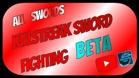 ALL SWORDS in [KILLSTREAK SWORD FIGHTING] {BETA}