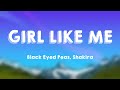GIRL LIKE ME - Black Eyed Peas, Shakira (Lyrics Video)