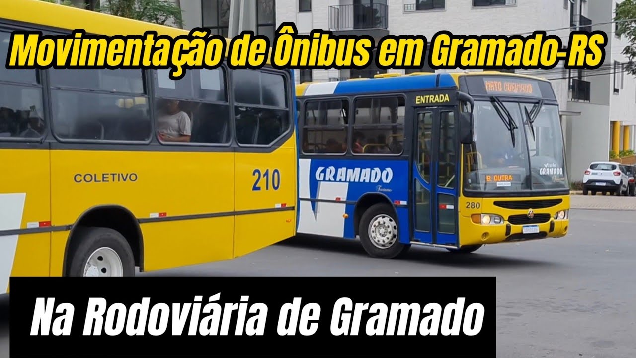 ️[ Rodoviária de Gramado ] Movimentação de Ônibus em Gramado-RS - YouTube