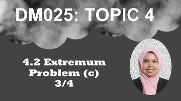 DM025 Chapter 4 (4.2 C Optimization Problem) - 3/4