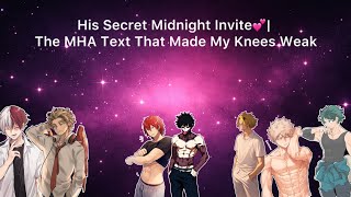 His Secret Midnight Invite 💕|| The MHA Text That Made My Knees Weak
