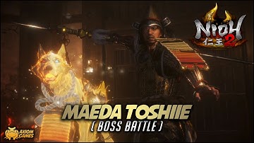 Nioh 2 - Maeda Toshiie (Boss Battle)