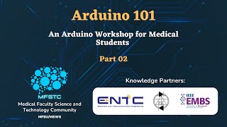 ARDUINO 101 | Part 02 | MFSTC Workshop 01