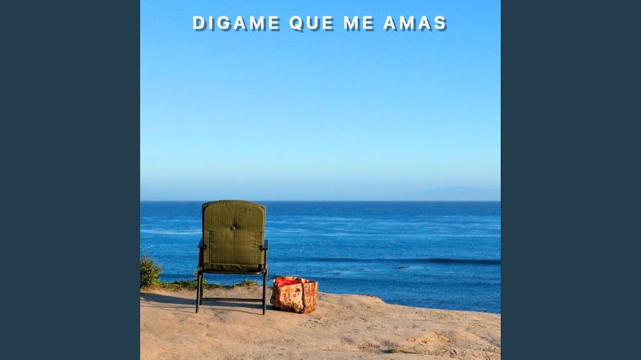 Digame Que Me Amas YouTube