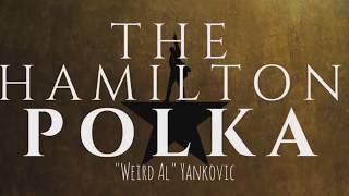 The Hamilton Polka - Weird Al Yannkovic (Karaoke Version)