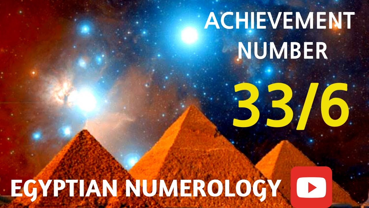 MASTER NUMBER 33/6 ACHIEVEMENT NUMBER In Egyptian Numerology with Sara Bachmeier