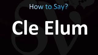 How to Pronounce Cle Elum, WA (CORRECTLY!)