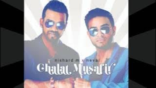 Nishard M x Neval Chatelal - Chalat Musafir (2016)