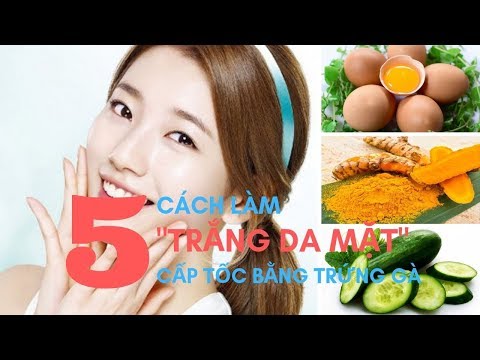 Bật mí 5 cách làm "TRẮNG DA MẶT CẤP TỐC" chỉ với 1 quả trứng gà | BÍ KÍP LÀM ĐẸP