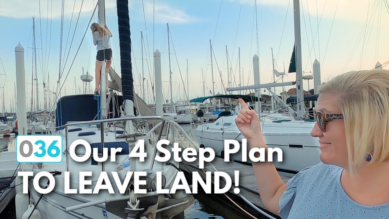 How To Sail Away – Our 4 Step Plan To Leave Land on a Sailboat