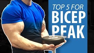 TOP 5 BICEP EXERCISES - For That Peak