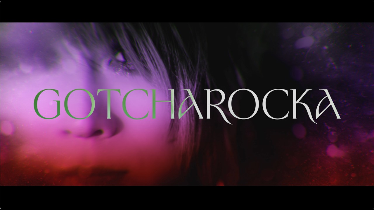 GOTCHAROCKA official website