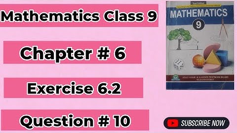 Mathematics Class 9 AJK Board New Book 2025 Chapter # 6 Exercise 6.2 Question # 10 