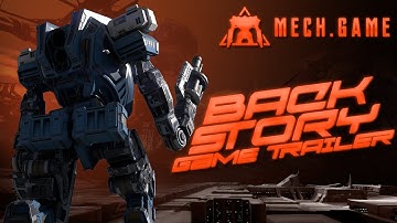 MECH.GAME Backstory Game Trailer (Long Version)