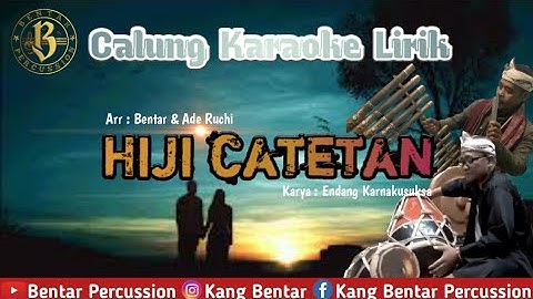 HIJI CATETAN karaoke [calung] lirik(@Bentarpercussion )