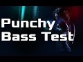 Heavy bass test  incredibly punchy bass