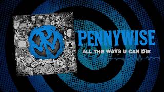 Pennywise - "All The Ways U Can Die" (Full Album Stream) chords