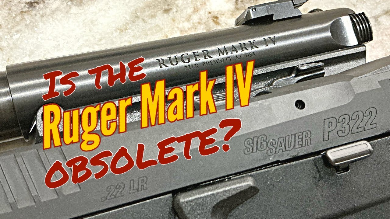 Is The Ruger Mark IV Obsolete? - YouTube