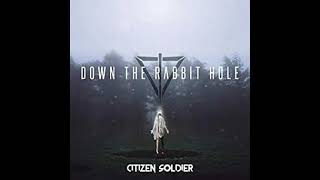 Citizen Soldier Hope it haunts you lyric video