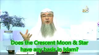 Does the Crescent Moon and Star have any basis in Islam? | Sheikh Assim Al Hakeem