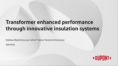 Transformer enhanced performance through innovative insulation systems