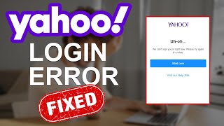 لا يمكن تسجيل الدخول إلى ياهو؟ تم إصلاح مشكلة تسجيل الدخول إلى بريد Yahoo | بريد ياهو لا يستجيب