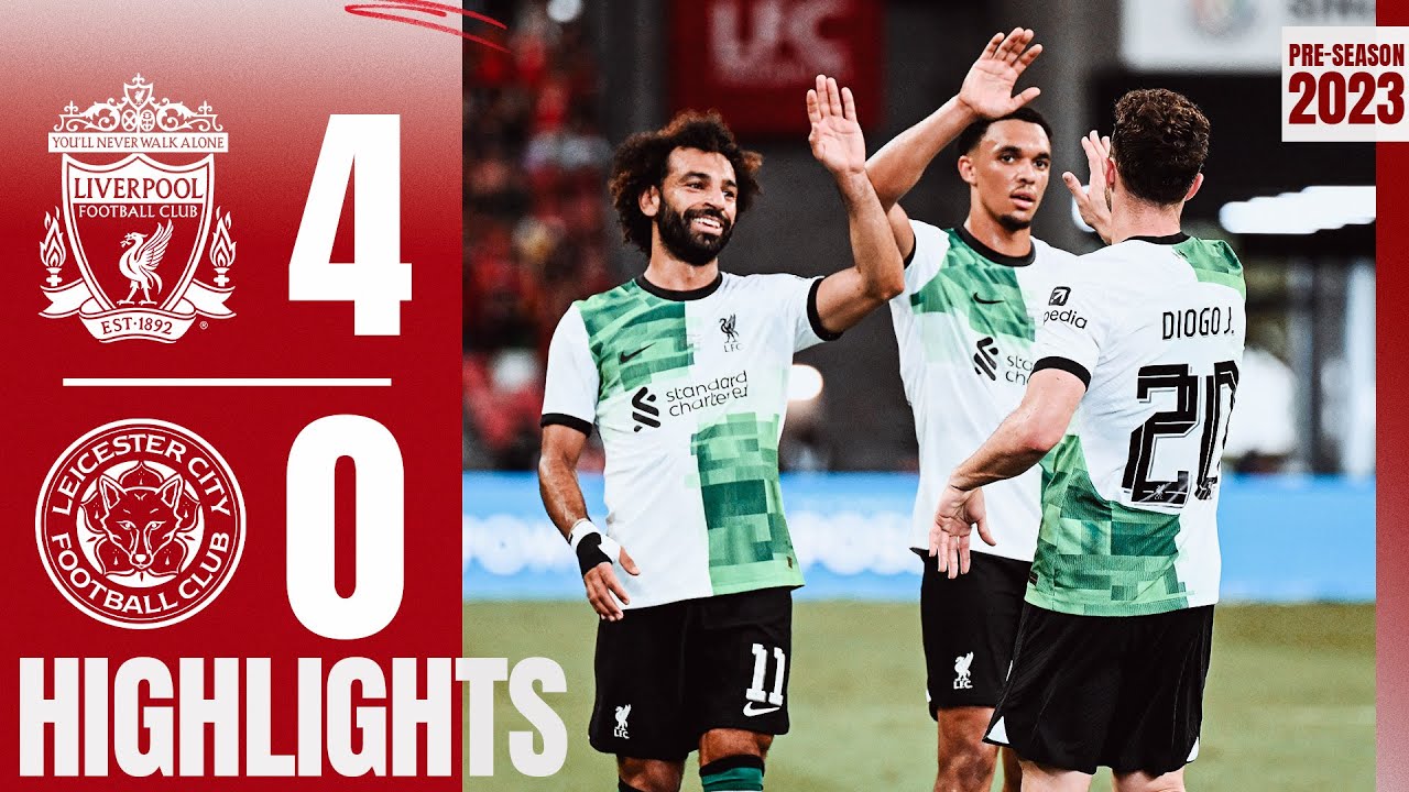 ⁣Highlights: Four goals for the Reds in Singapore | Liverpool 4-0 Leicester City