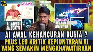 CANGGIHNYA Ai MEMBUAT PAUS LEO KHAWATIR ! TERBITKAN ENSIKLIK MAGNIFICA HUMANITAS AGAR Ai DIKONTROL