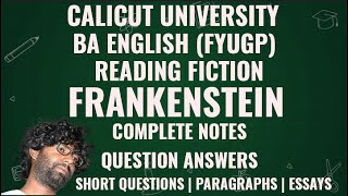 Frankenstein | Complete Notes | Question Answers | Reading Fiction | BA English | FYUGP 2nd Semester